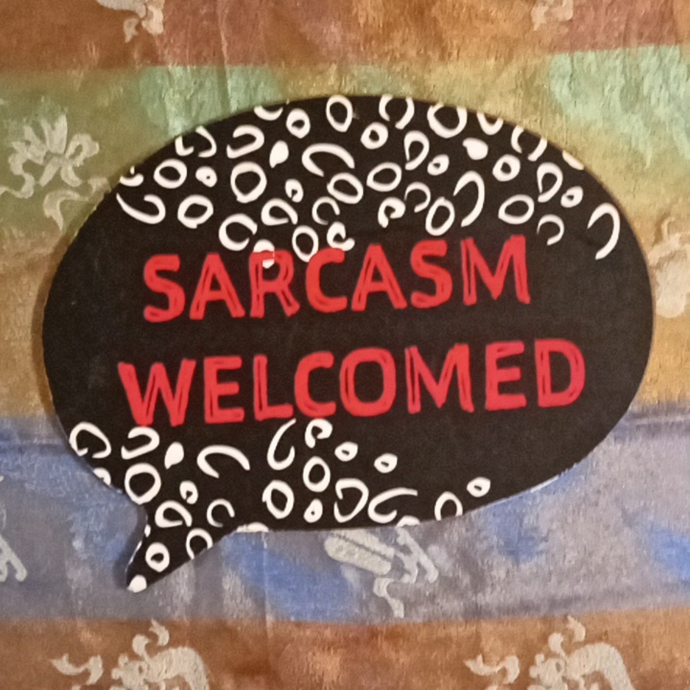 Sarcasm Welcomed Wall Decor